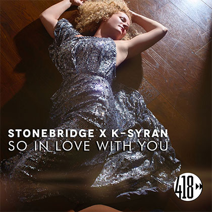 StoneBridge x  K-Syran - So In Love With You