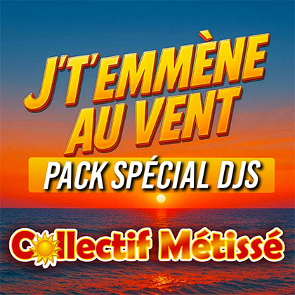 COLLECTIF MÉTISSÉ - J'T'EMMÈNE AU VENT