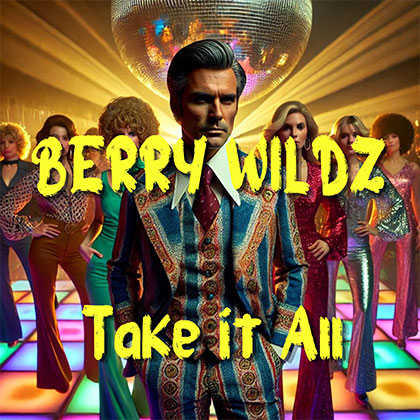 BERRY WILDZ - TAKE IT ALL