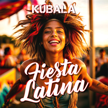 KUBALA - FIESTA LATINA