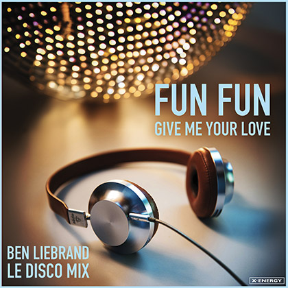 FUN FUN - Give Me Your Love (Ben Liebrand Le Disco Mix)