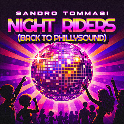 SANDRO TOMMASI - NIGHT RIDERS (BACK TO PHILLYSOUND)