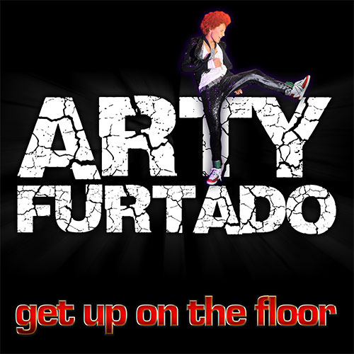 ARTY FURTADO - GET UP ON THE FLOOR