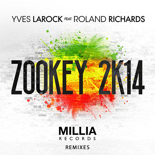 YVES LAROCK FEAT ROLAND RICHARDS - ZOOKEY 2K14 REMIXES