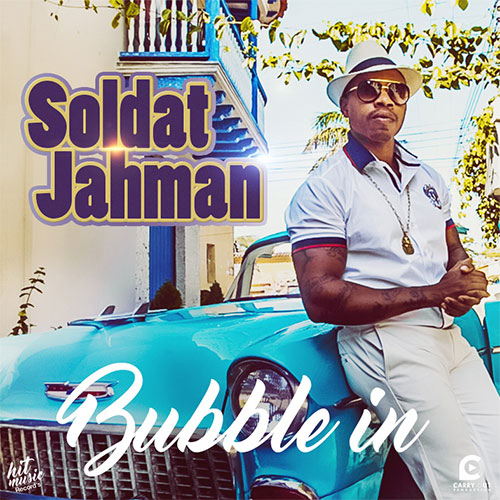 SOLDAT JAHMAN - BUBBLE IN