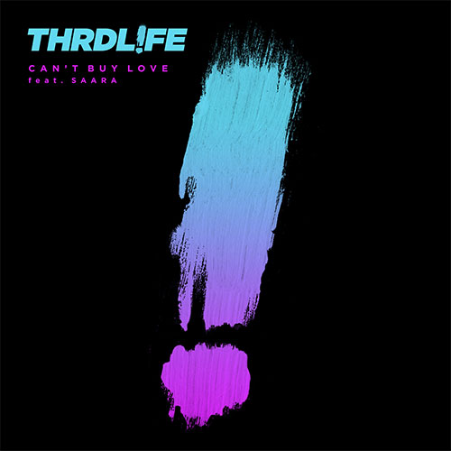 THRDL!FE feat. SAARA - Can't Buy Love
