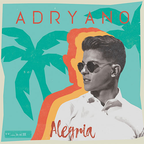 ADRYANO - ALEGRIA