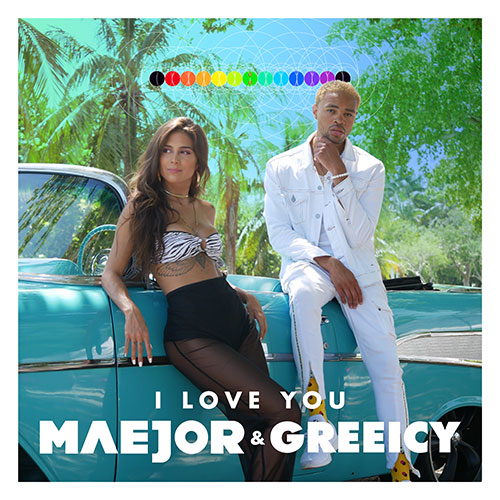 MAEJOR & GREEICY - I LOVE YOU