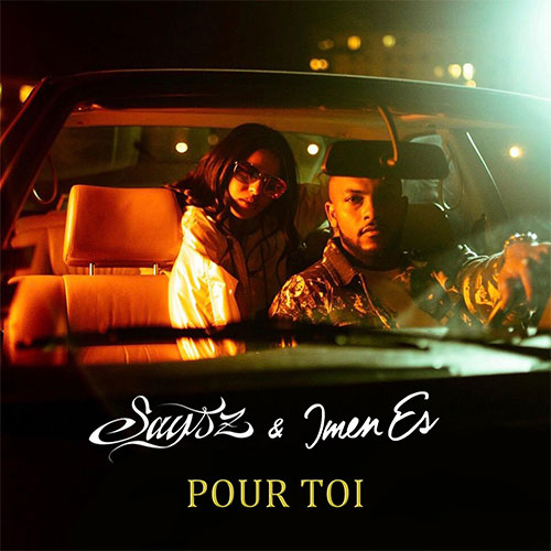 SAYS'Z FEAT IMEN ES - POUR TOI