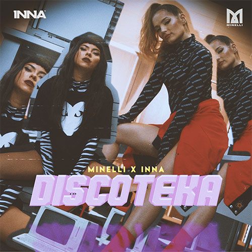 MINELLI X INNA - DISCOTEKA