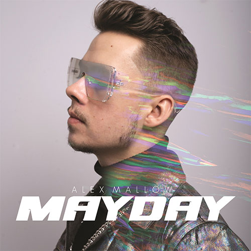 ALEX MALLOW - MAYDAY