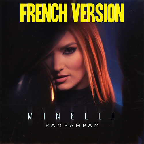 MINELLI - RAMPAMPAM FRENCH EDIT