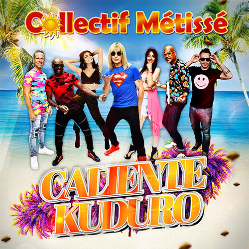 COLLECTIF MÉTISSÉ - CALIENTE KUDURO