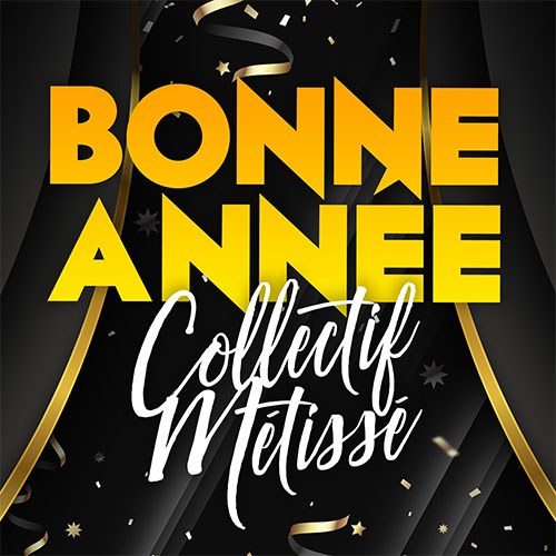 COLLECTIF MÉTISSÉ - BONNE ANNÉE