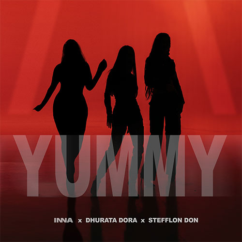 INNA x DHURATA DORA x STEFFLON DON - YUMMY