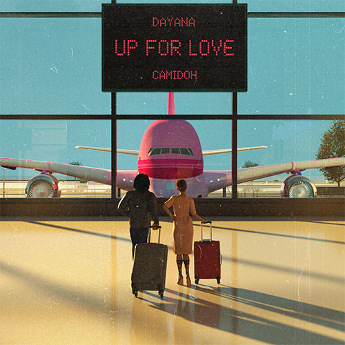 DAYANA X CAMIDOH - UP FOR LOVE