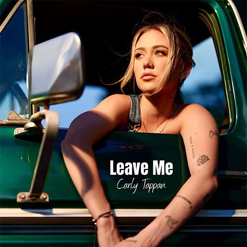 CARLY TAPPAN - LEAVE ME