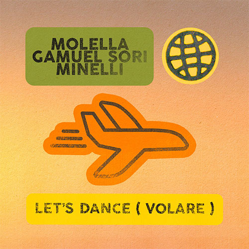 MOLELLA x GAMUEL SORI x MINELLI - LET'S DANCE (VOLARE)