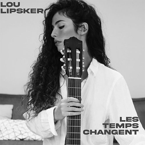 LOU LIPSKER - LES TEMPS CHANGENT