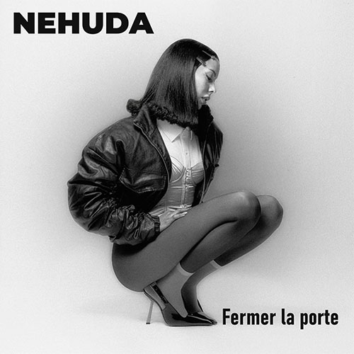 NEHUDA - FERMER LA PORTE