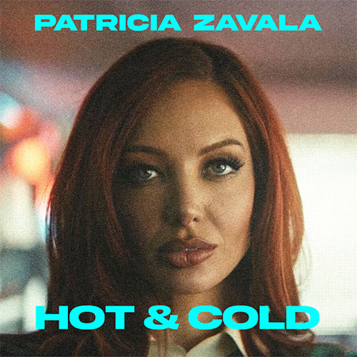 PATRICIA ZAVALA - HOT & COLD