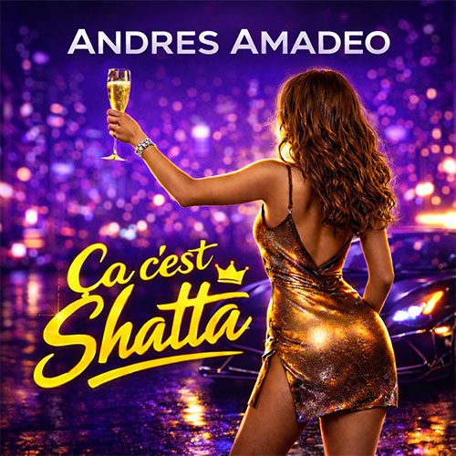 ANDRES AMADEO - ÇA C'EST SHATTA