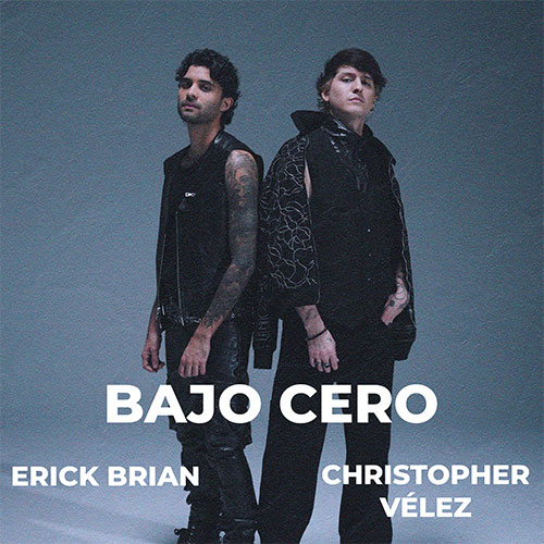 ERICK BRIAN x CHRISTOPHER VELEZ - BAJO CERO