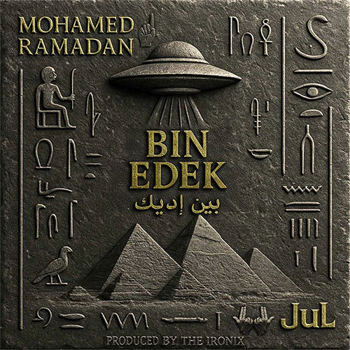 MOHAMED RAMADAN x JUL - BIN EDEK