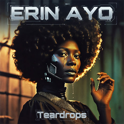 ERIN AYO - TEARDROPS