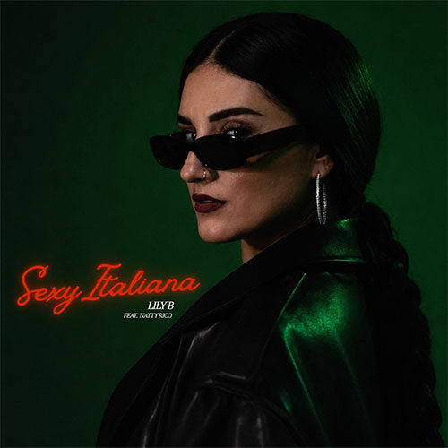 LILY B Feat NATTY RICO - SEXY ITALIANA