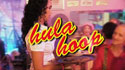 Willy William & Lylloo - Hula Hoop