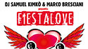 Dj Samuel Kimkò & Marco Bresciani - Fiesta Love