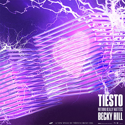 TIËSTO FEAT BECKY HILL - NOTHING REALLY MATTERS