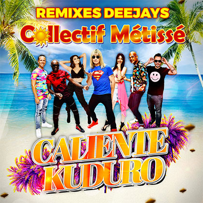 COLLECTIF MÉTISSÉ - CALIENTE KUDURO