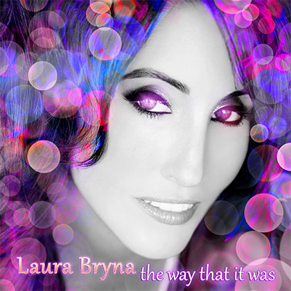 LAURA BRYNA - THE WAY THAT IT WAS