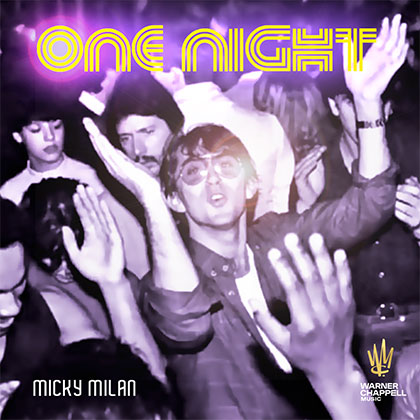 MICKY MILAN - ONE NIGHT