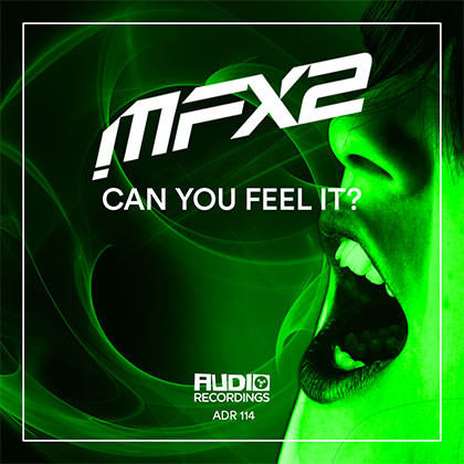 MFX2 - CAN YOU FEEL IT