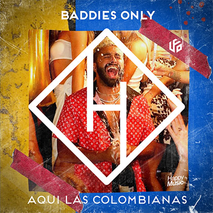 BADDIES ONLY - AQUI LAS COLOMBIANAS