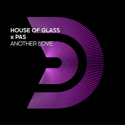 HOUSE OF GLASS & PAS - ANOTHER LOVE