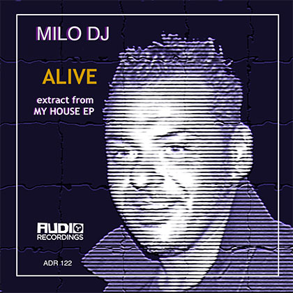 MILO DJ - ALIVE