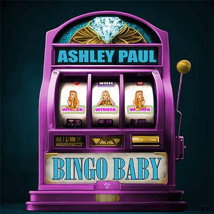 ASHLEY PAUL - BINGO BABY