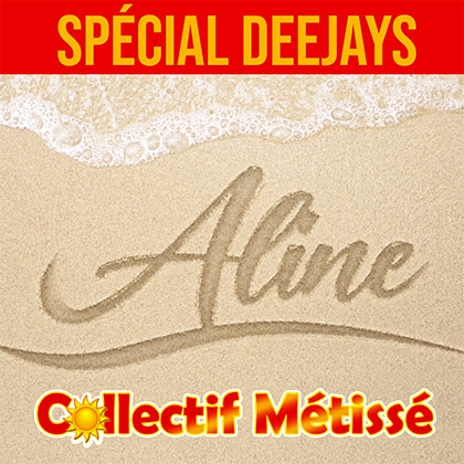 COLLECTIF MÉTISSÉ - ALINE