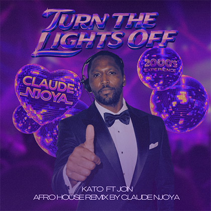 KATO FEAT. JON - TURN THE LIGHTS OFF (CLAUDE NJOYA AFROHOUSE REMIX)
