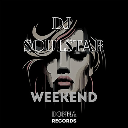DJ SOULSTAR - WEEKEND