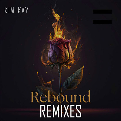 KIM KAY - REBOUND Remixes
