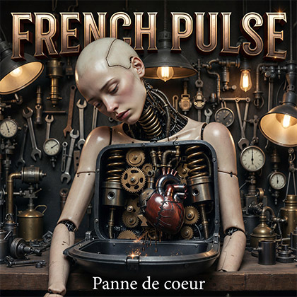 FRENCH PULSE - PANNE DE CŒUR