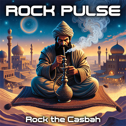 ROCK PULSE - ROCK THE CASBAH