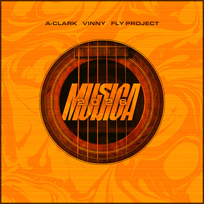 A-CLARK x VINNY x FLY PROJECT - MUSICA 2026