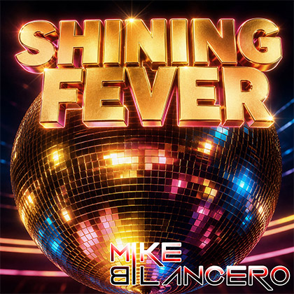 MIKE B. LANCERO - SHINING FEVER