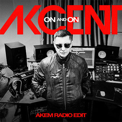 AKCENT - ON AND ON (AKEM RADIO EDIT)